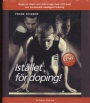 Bodybuilding Istllet fr doping - Bygg en stark och ltt kropp med rtt kost och hormon
